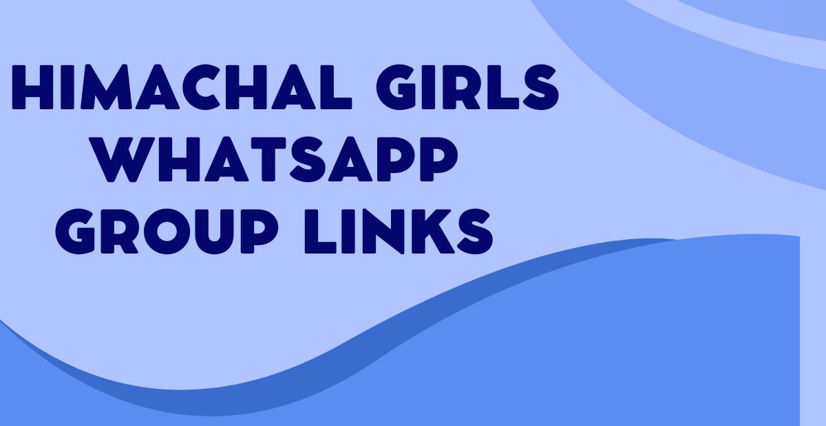 Latest Himachal Girls WhatsApp Group Links