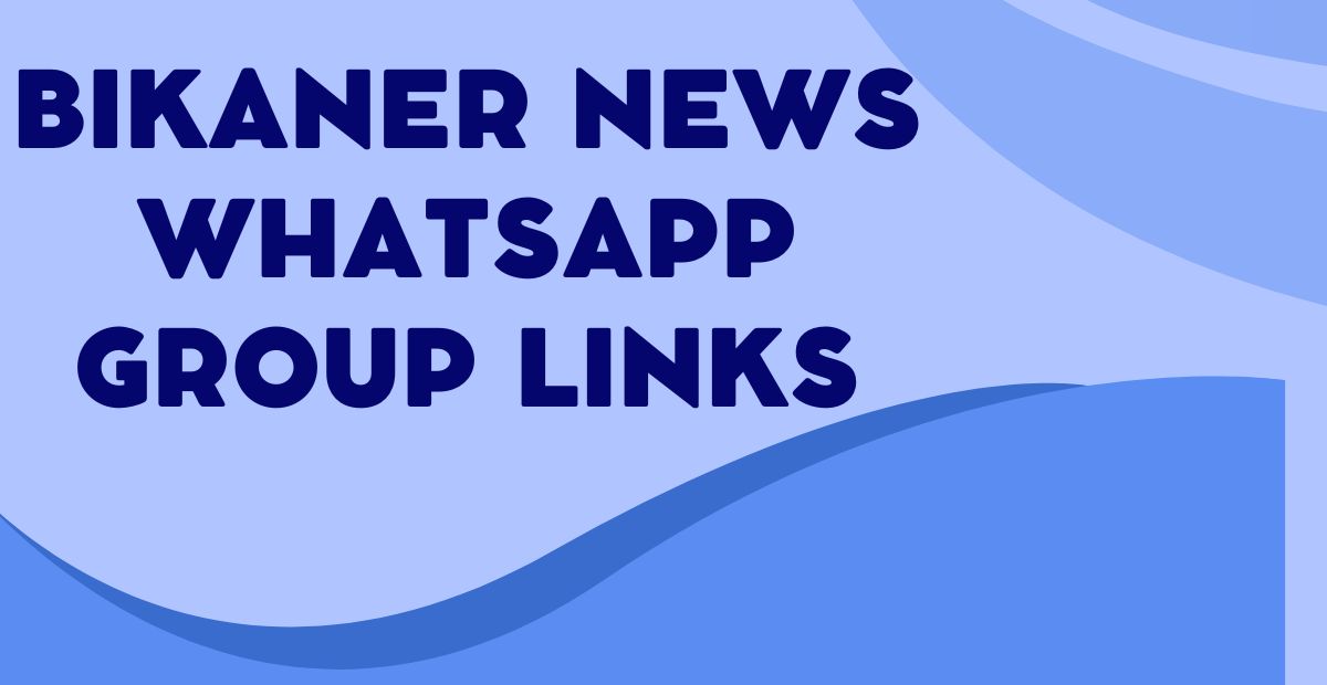 Bikaner News WhatsApp Group Links