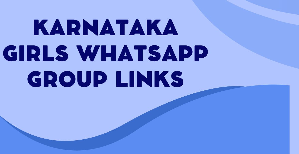 Karnataka Girls WhatsApp Group Links