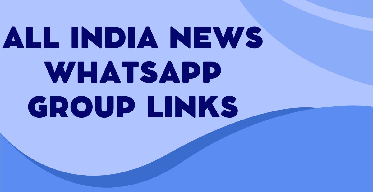 All India News WhatsApp Group Links