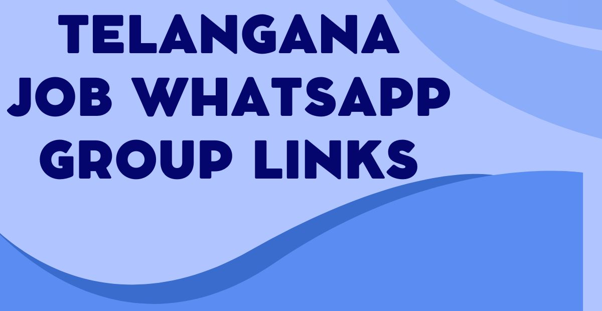 Telangana Job WhatsApp Group Links