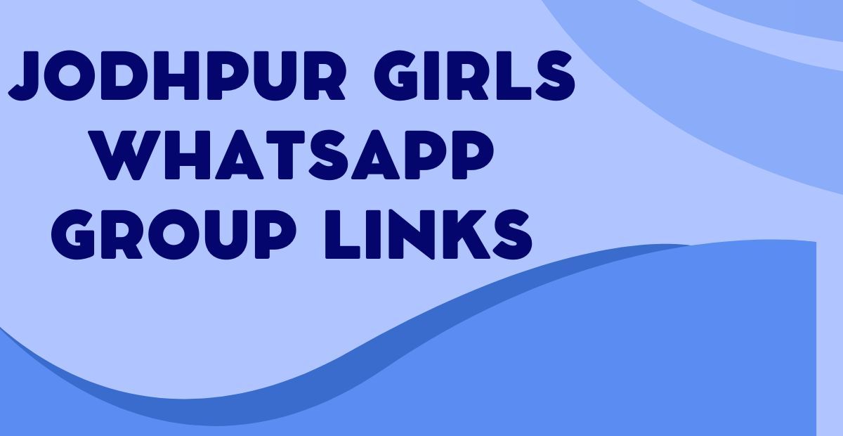 Active Jodhpur Girls WhatsApp Group Links