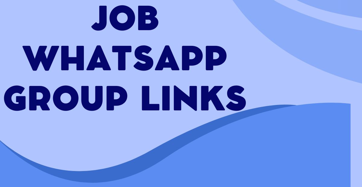 Job WhatsApp Group Links