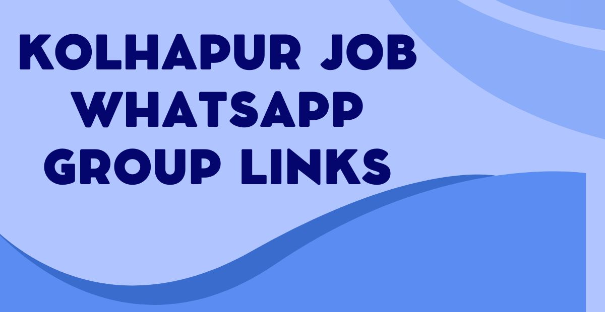 Kolhapur Job WhatsApp Group Links
