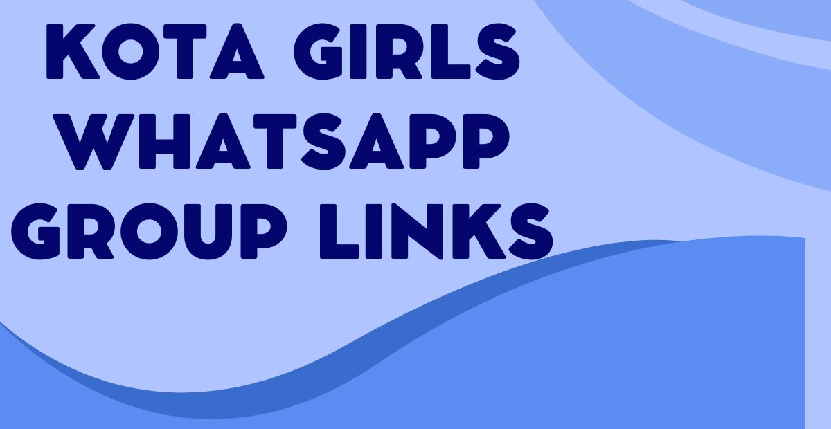 Latest Kota Girls WhatsApp Group Links