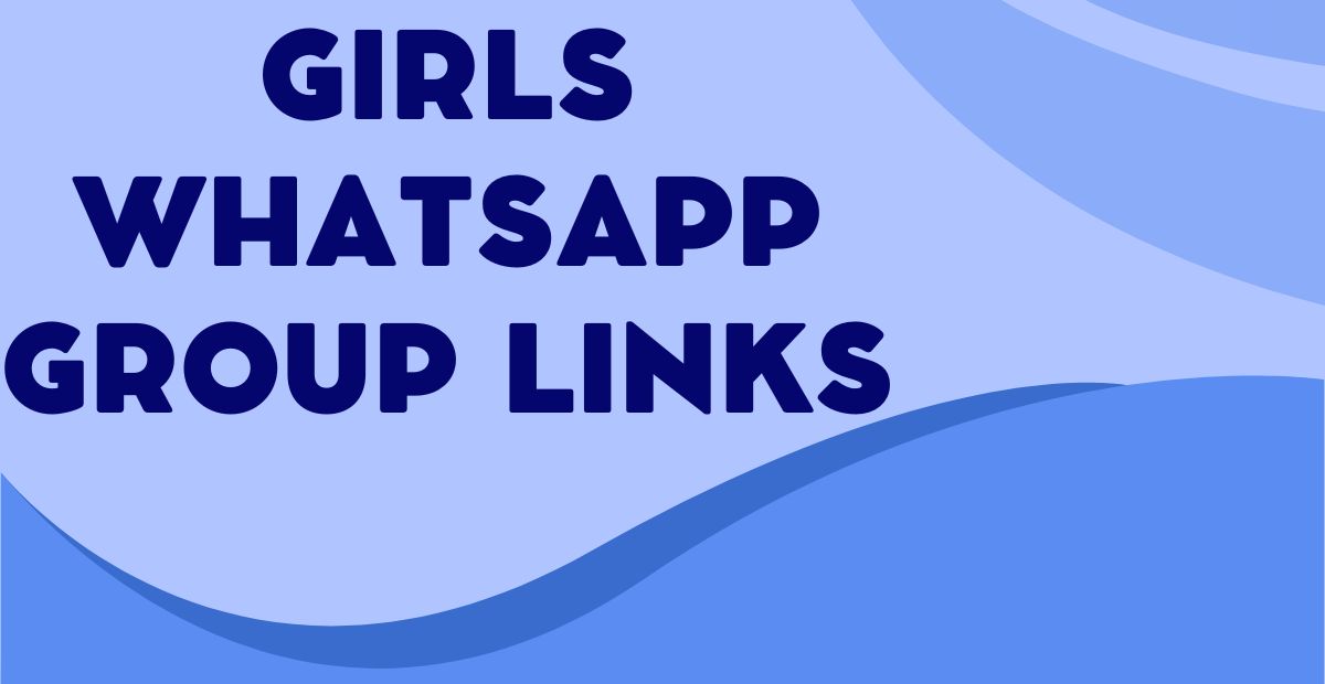 Girls WhatsApp Group Links