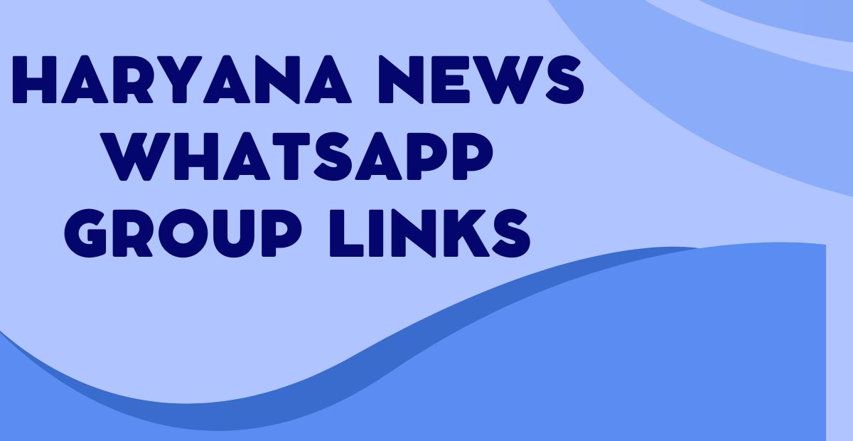 Haryana News WhatsApp Group Links