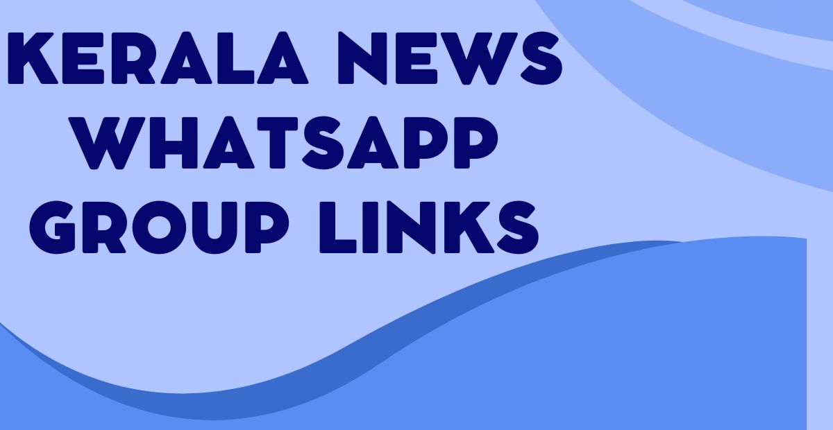 Kerala News WhatsApp Group Links