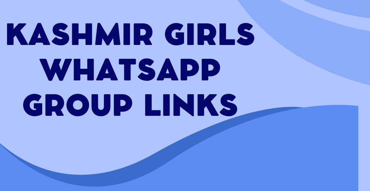 Active Kashmir Girls WhatsApp Group Links