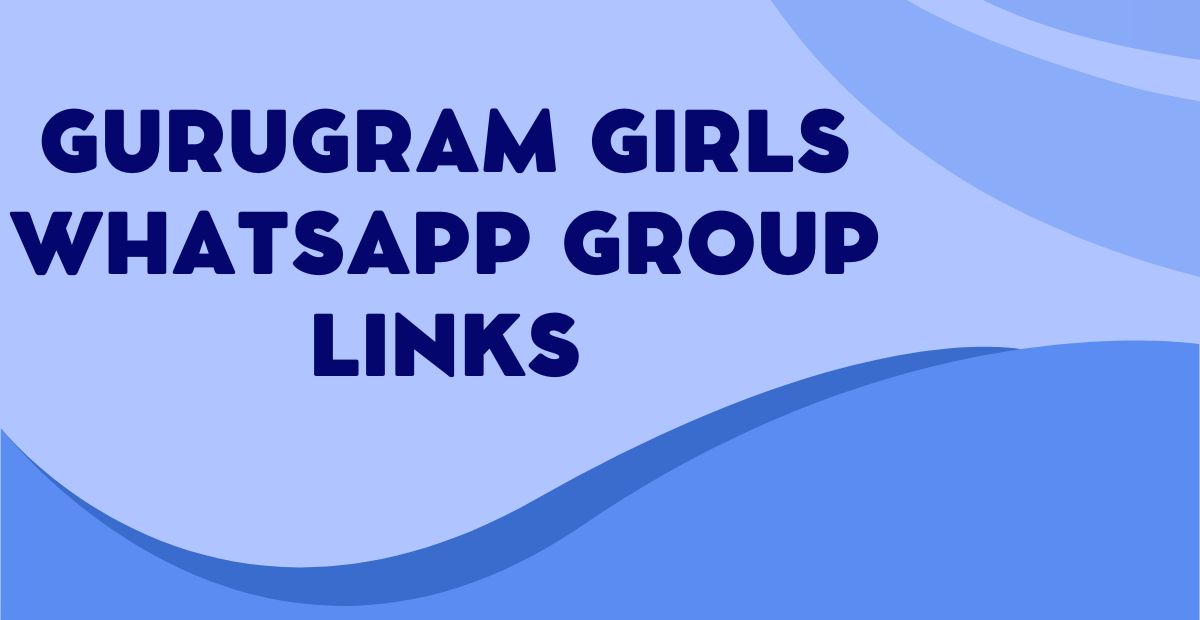 Active Gurugram Girls WhatsApp Group Links