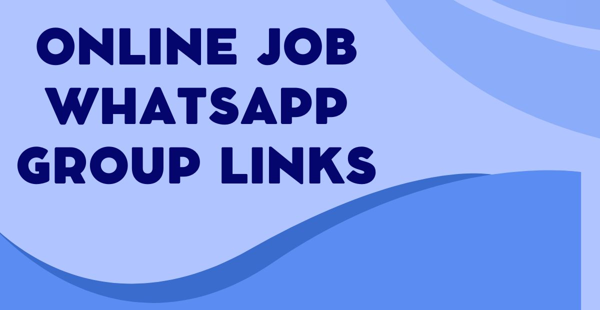 Active Online Job WhatsApp Group Links