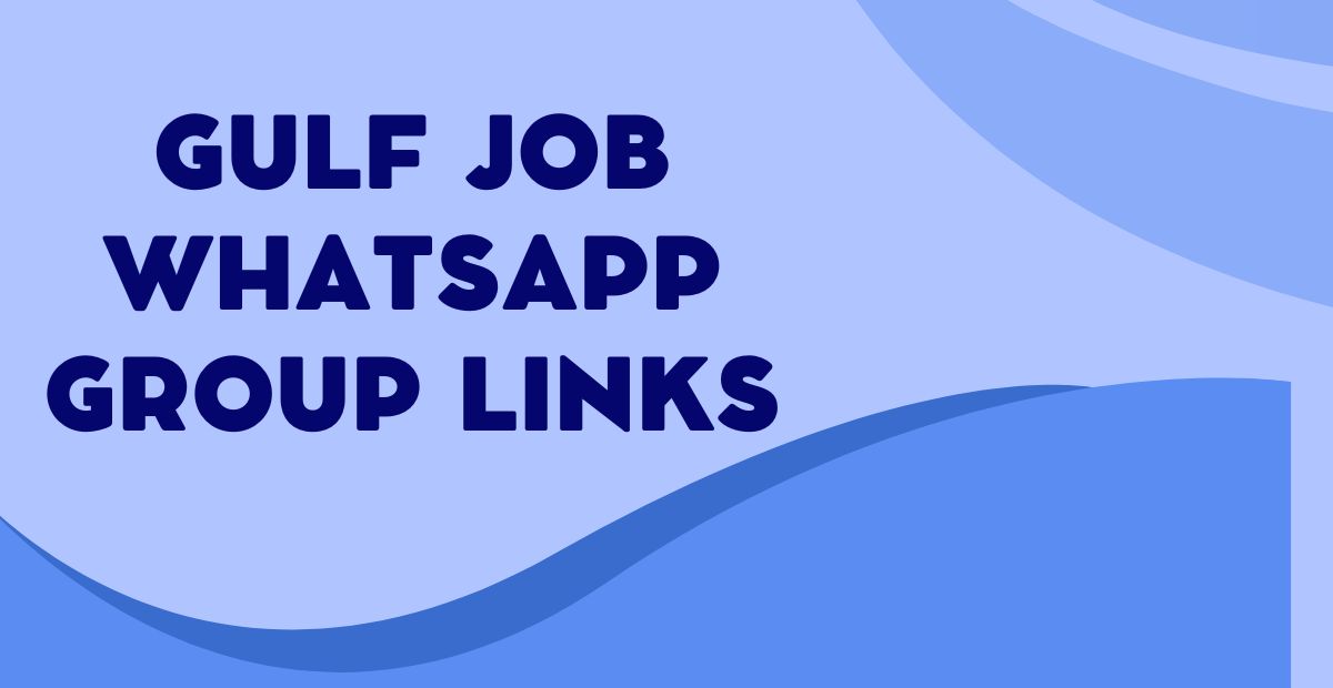 Active GULF Job WhatsApp Group Links