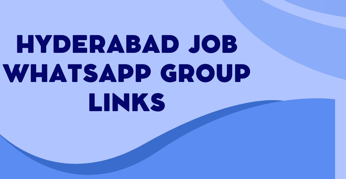 Join Hyderabad Job WhatsApp Group Links