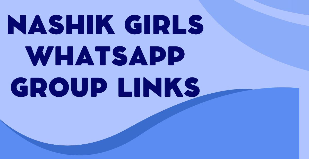 Latest Nashik Girls WhatsApp Group Links