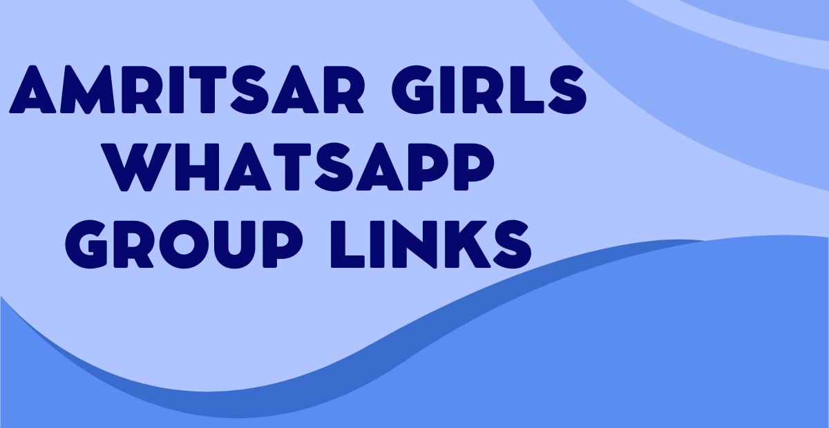 Amritsar Girls WhatsApp Group Links