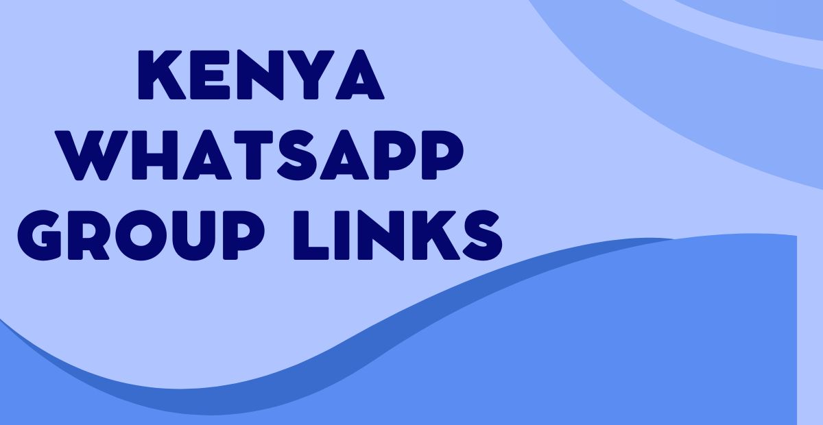 Join Kenya WhatsApp Group Links