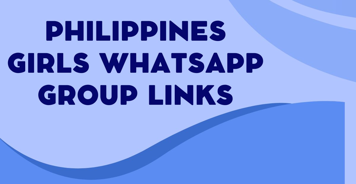 Active Philippines Girls WhatsApp Group Links