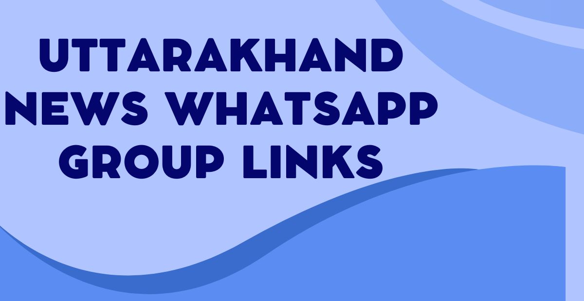 Active Uttarakhand News WhatsApp Group Links