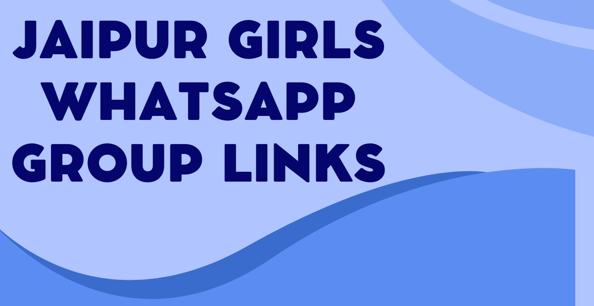 Jaipur Girls WhatsApp Group Links
