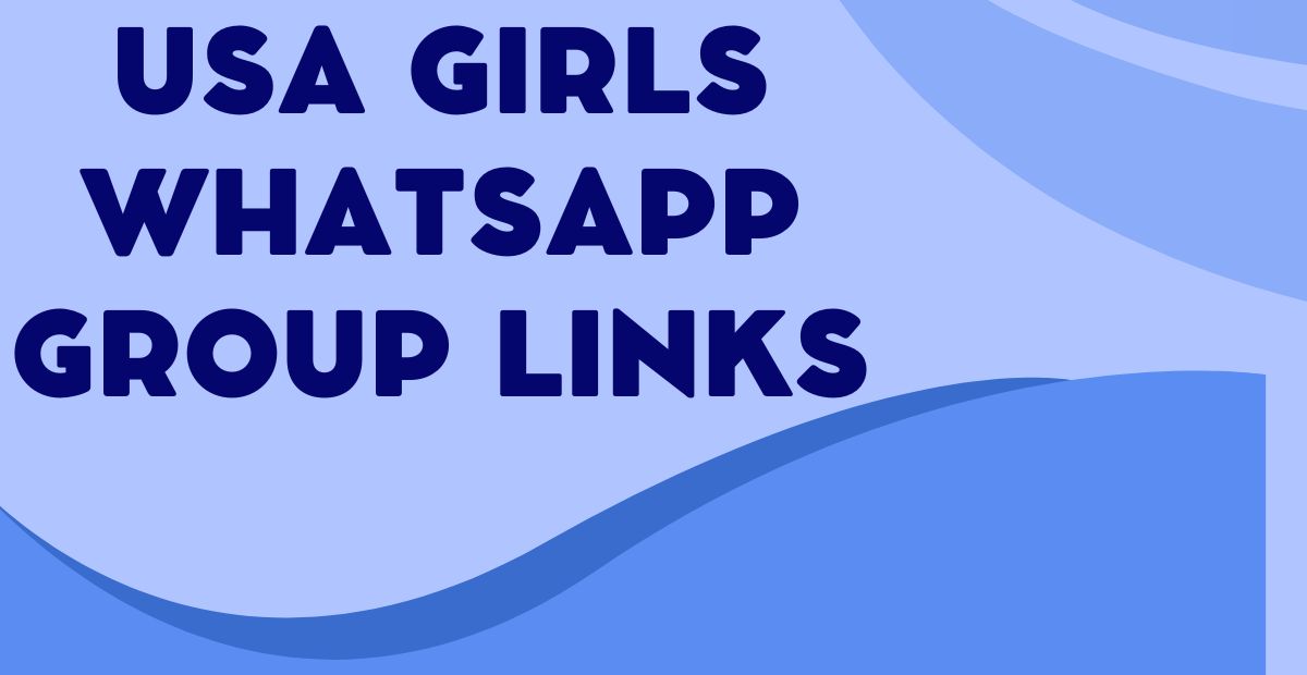 Latest USA Girls WhatsApp Group Links