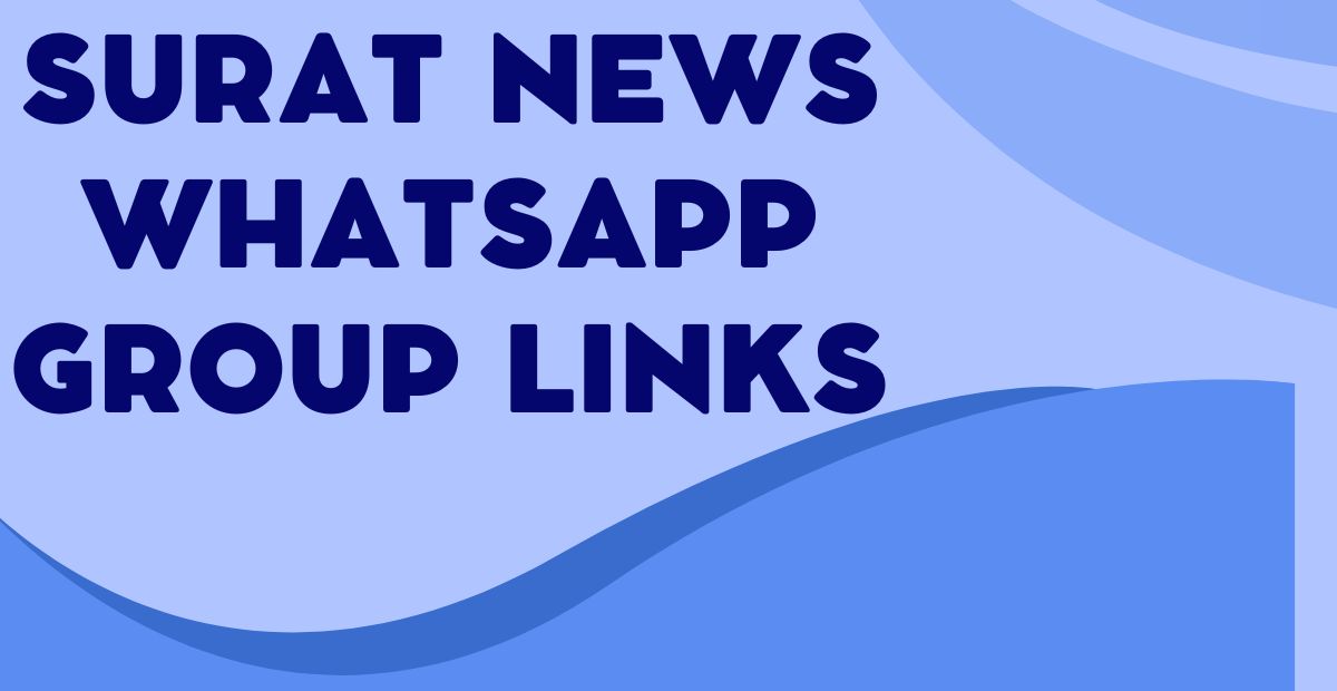 Latest Surat News WhatsApp Group Links