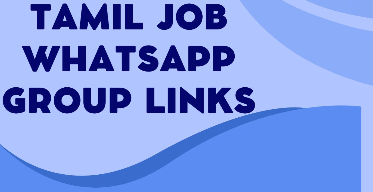 Tamil Job WhatsApp Group Links