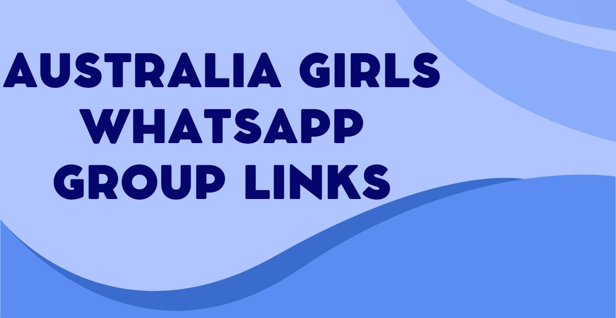 Australia Girls WhatsApp Group Links
