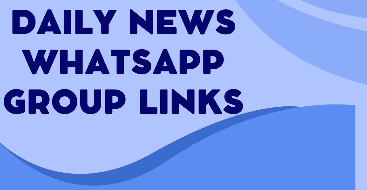 Daily News WhatsApp Group Links