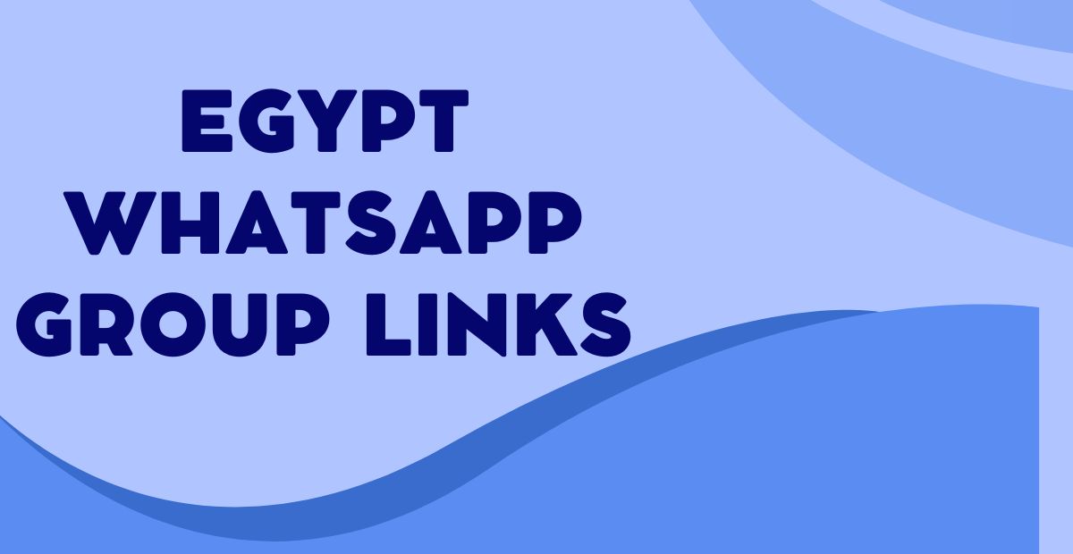 Latest Egypt WhatsApp Group Links