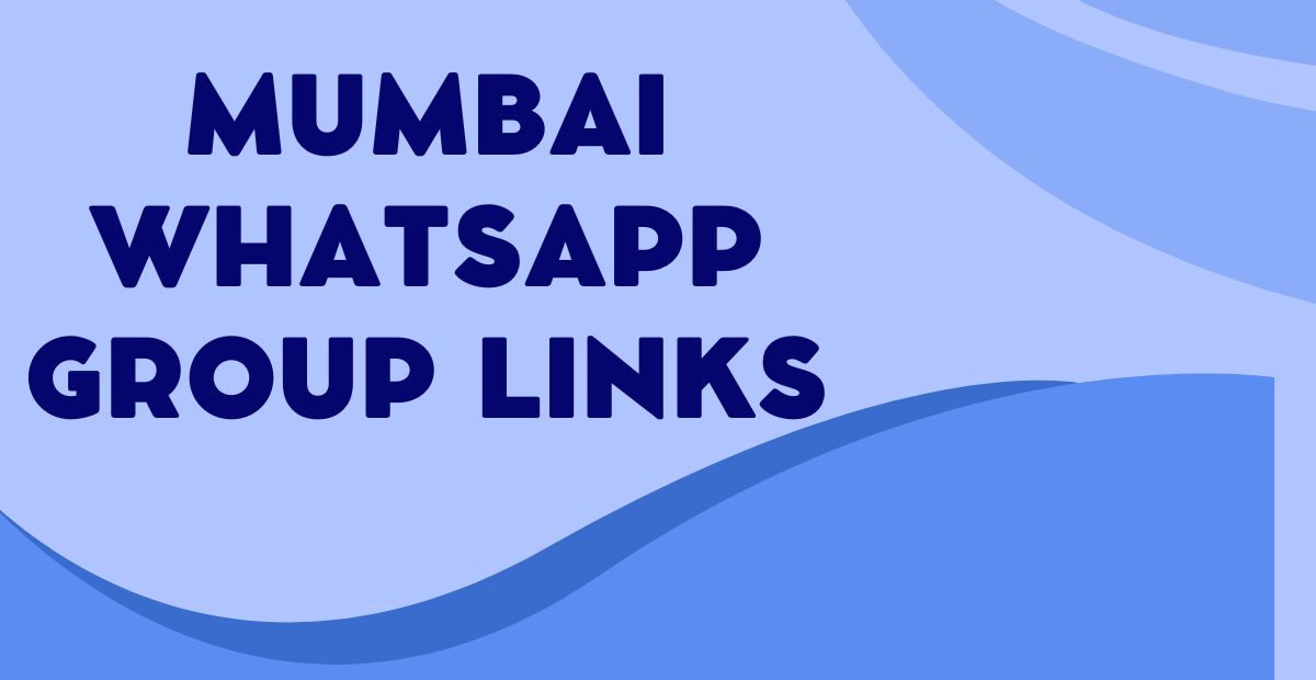 Latest Mumbai WhatsApp Group Links
