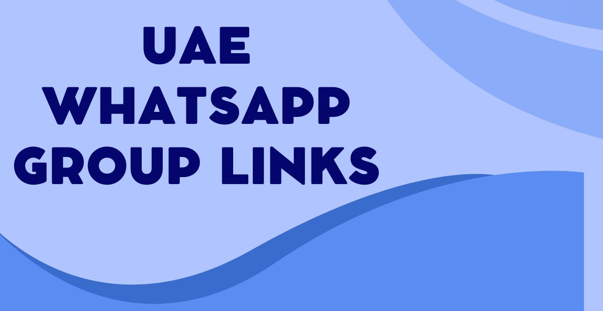 Latest UAE WhatsApp Group Links