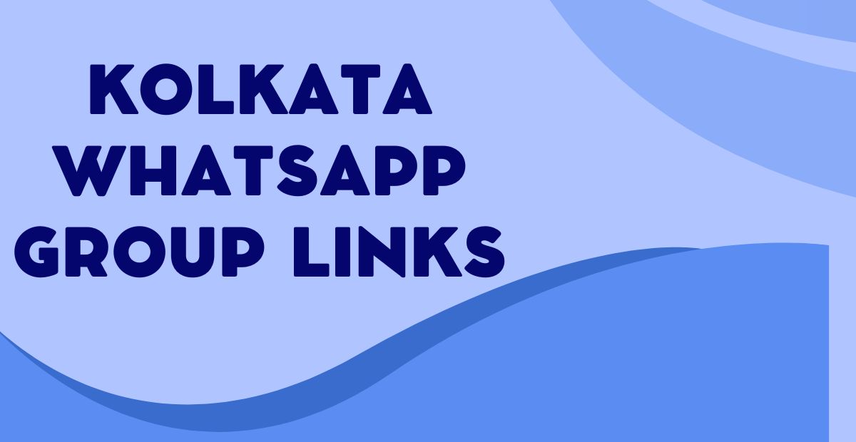 Active Kolkata WhatsApp Group Links