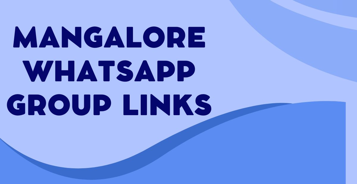 Latest Mangalore WhatsApp Group Links