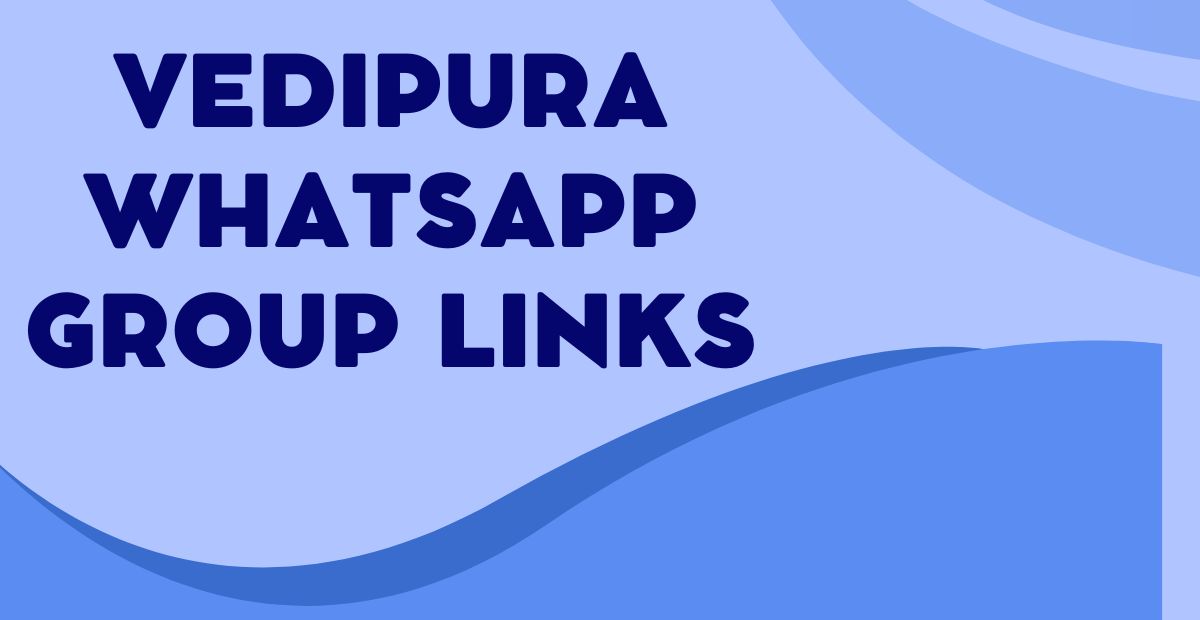 Latest Vedipura WhatsApp Group Links