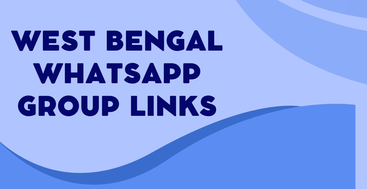 Latest West Bengal WhatsApp Group Links