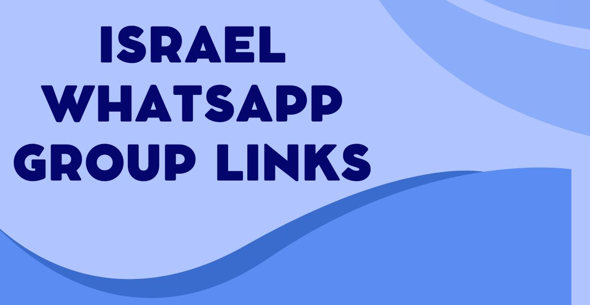 Active Israel WhatsApp Group Links