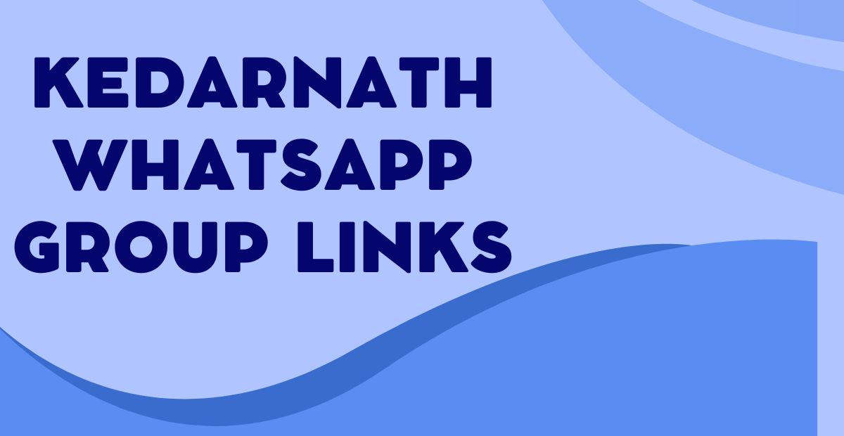 Active Kedarnath WhatsApp Group Links