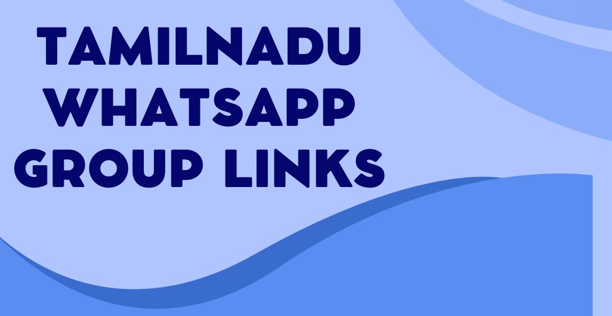 Latest Tamilnadu WhatsApp Group Links