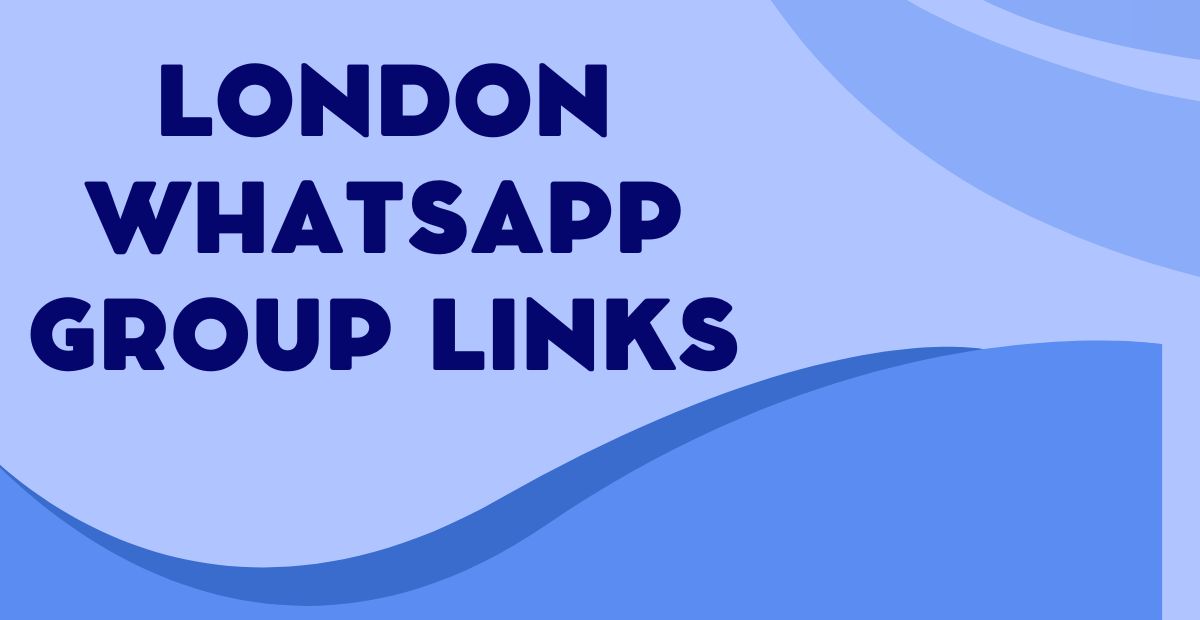 Active London WhatsApp Group Links