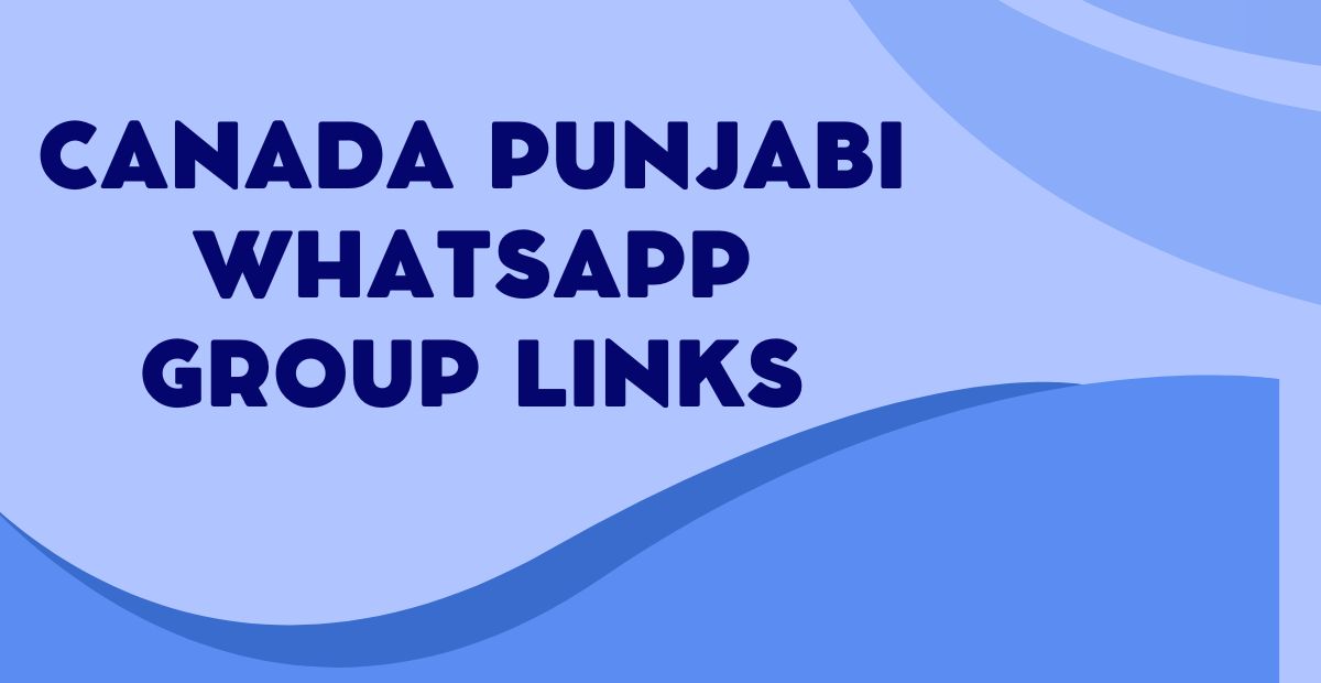 Latest Canada Punjabi WhatsApp Group Links