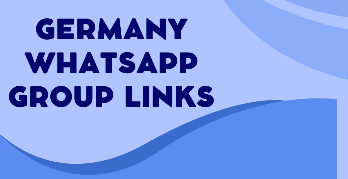 Latest Germany WhatsApp Group Links