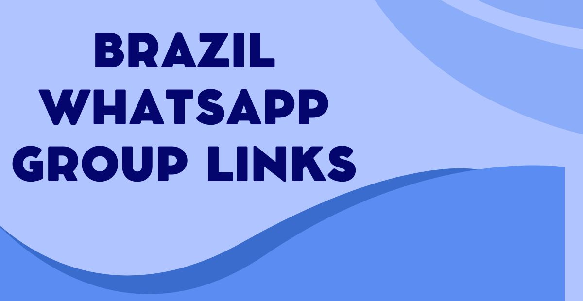 Latest Brazil WhatsApp Group Links