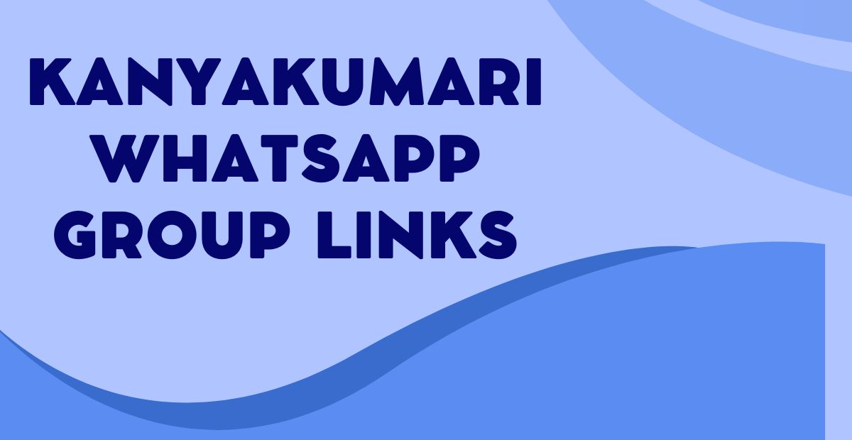 Active Kanyakumari WhatsApp Group Links