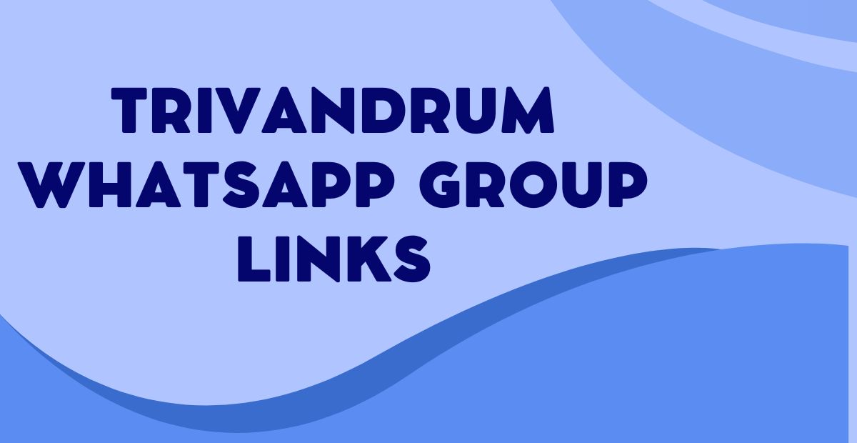 Active Trivandrum WhatsApp Group Links