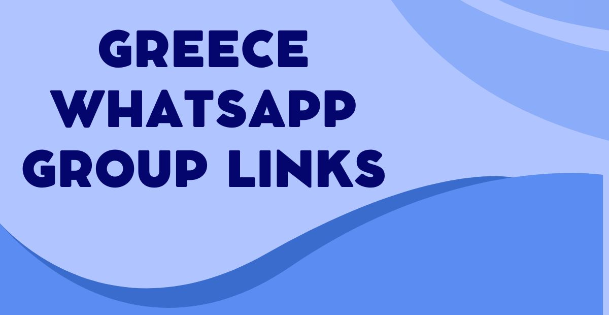 Latest Greece WhatsApp Group Links