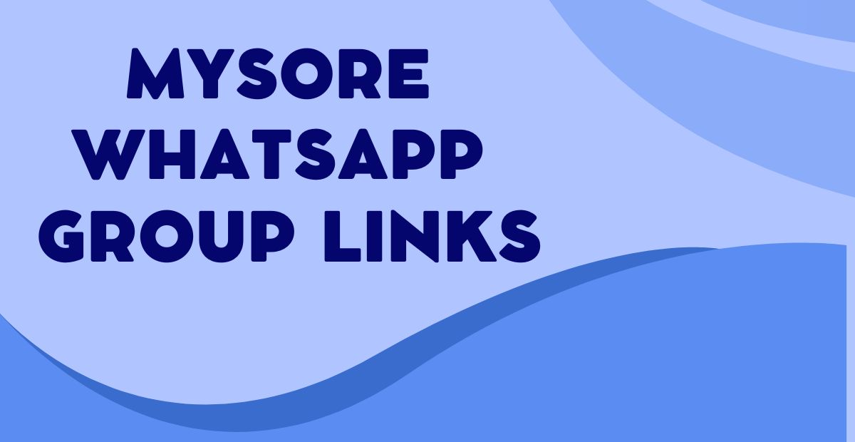 Latest Mysore WhatsApp Group Links