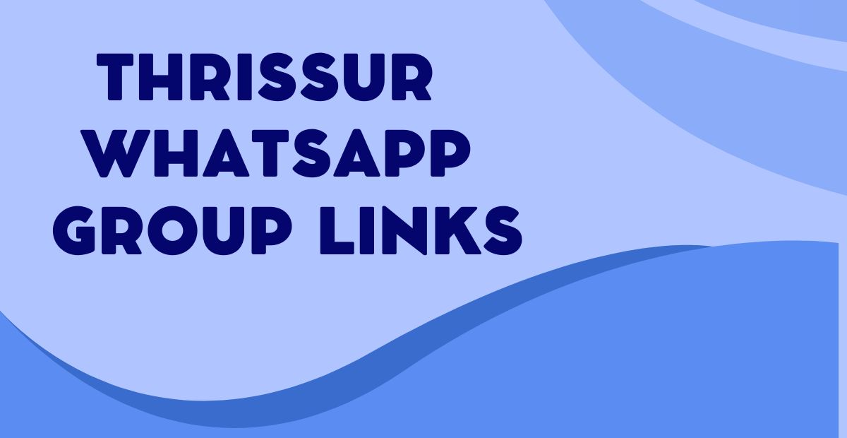 Active Thrissur WhatsApp Group Links
