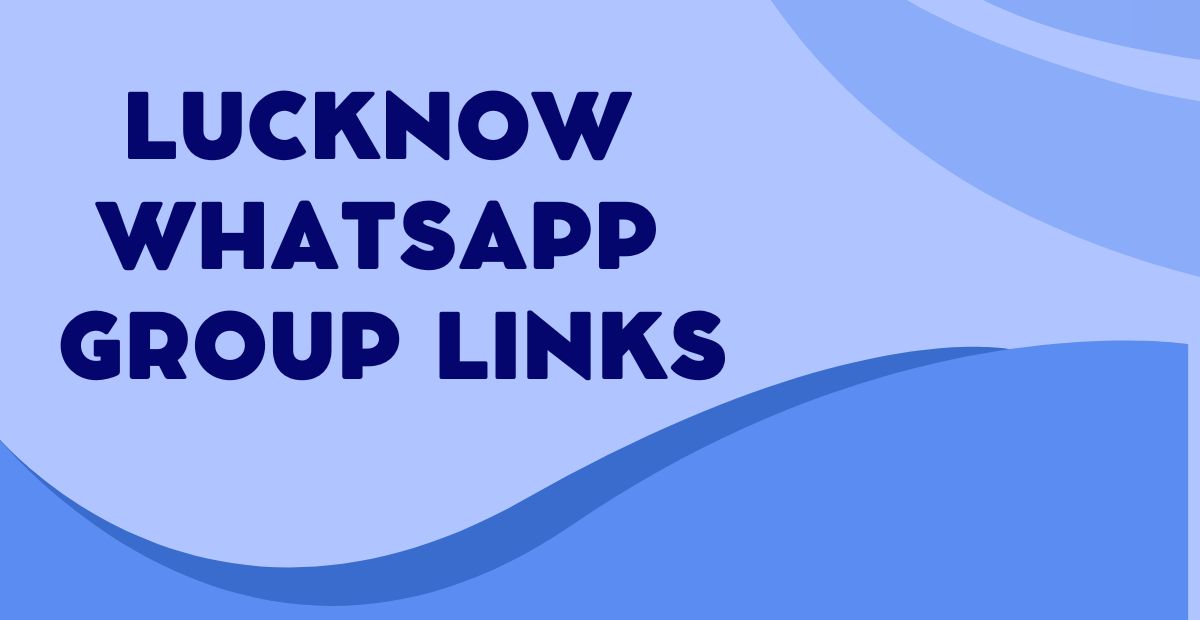 Active Lucknow WhatsApp Group Links