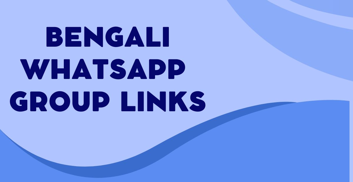 Active Bengali WhatsApp Group Links