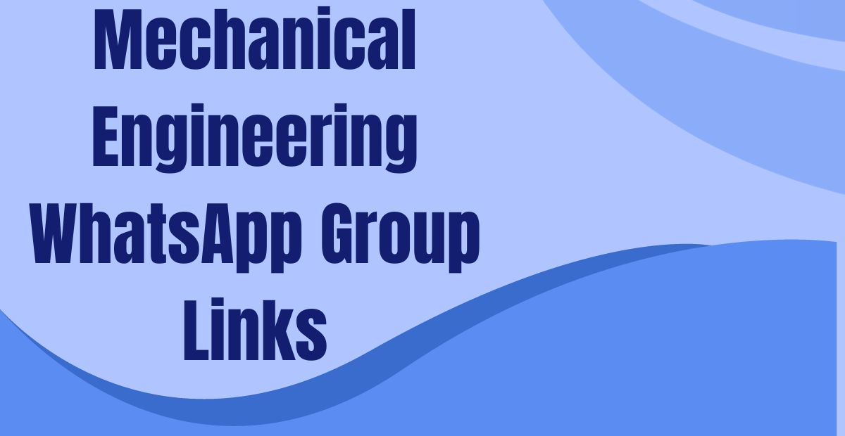 Mechanical Engineering WhatsApp Group Links